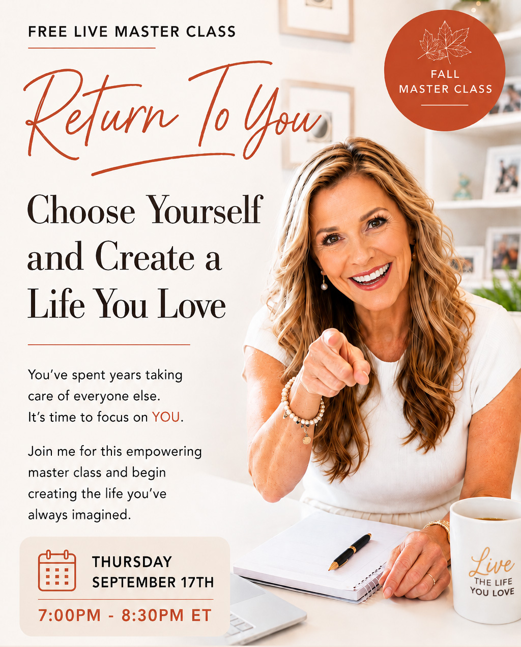 Return To You Choose yourself and create the life you love. - Fall Master Class 2026